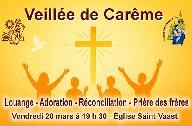 Veillée de Carême 2026 Louange, Adoration, Réconciliation, Prière des frères