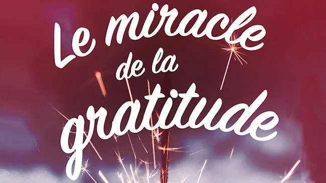 Le Miracle de la Gratitude
