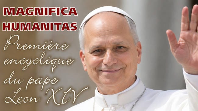 Magnifica humanitas du pape Léon XIV