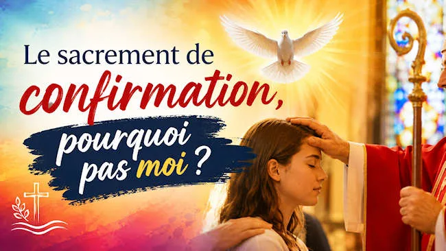 Le sacrement de confirmation, pourquoi pas moi ?